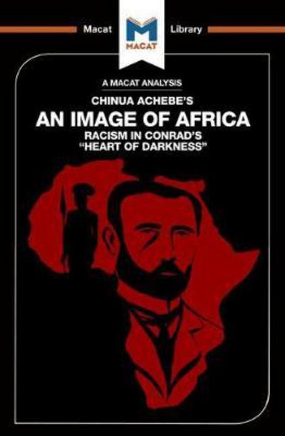 Cover for Clare Clarke · An Analysis of Chinua Achebe's An Image of Africa: Racism in Conrad's Heart of Darkness - The Macat Library (Paperback Book) (2017)