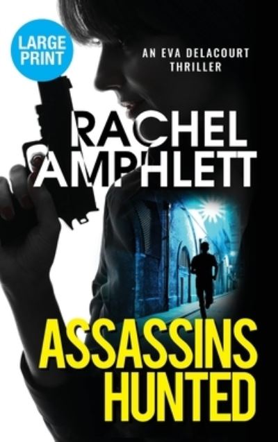 Assassins Hunted - Rachel Amphlett - Books - Saxon Publishing - 9781913498771 - December 11, 2020