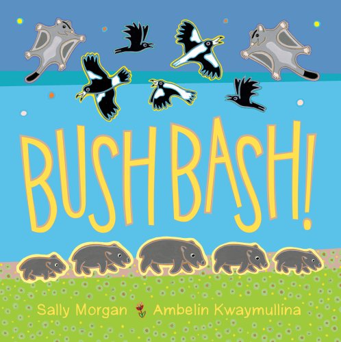 Cover for Sally Morgan · Bush Bash (Hardcover Book) (2013)