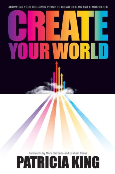 Cover for Patricia King · Create Your World (Paperback Book) (2012)