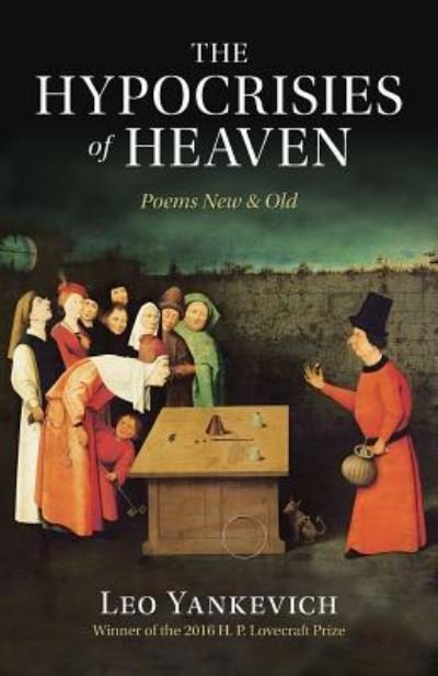 Cover for Leo Yankevich · The Hypocrisies of Heaven: Poems New and Old (Pocketbok) (2016)