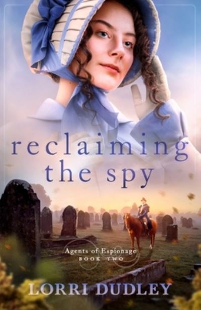 Cover for Lorri Dudley · Reclaiming the Spy (Book) (2023)