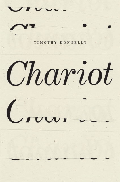 Cover for Timothy Donnelly · Chariot (Paperback Book) (2023)