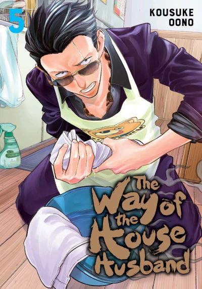 Cover for Kousuke Oono · The Way of the Househusband, Vol. 5 - The Way of the Househusband (Paperback Bog) (2021)