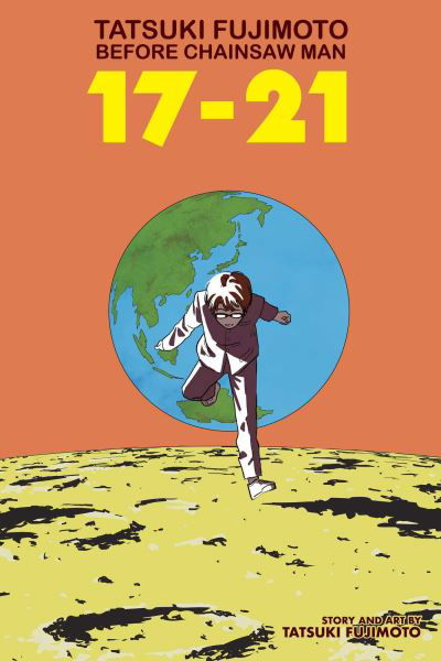 Cover for Tatsuki Fujimoto · Tatsuki Fujimoto Before Chainsaw Man: 17–21 - Tatsuki Fujimoto Before Chainsaw Man (Paperback Bog) (2023)