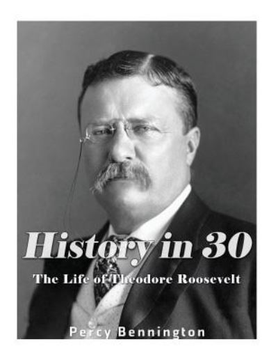 Cover for Percy Bennington · History in 30 (Paperback Book) (2017)