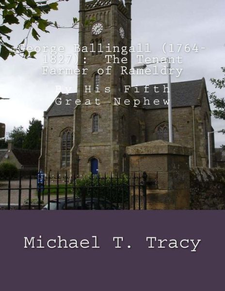 Cover for Michael T Tracy · George Ballingall (1764-1827) (Paperback Book) (2017)