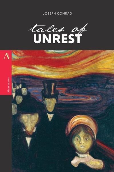 Tales of Unrest - Joseph Conrad - Boeken - Createspace Independent Publishing Platf - 9781976318771 - 11 september 2017