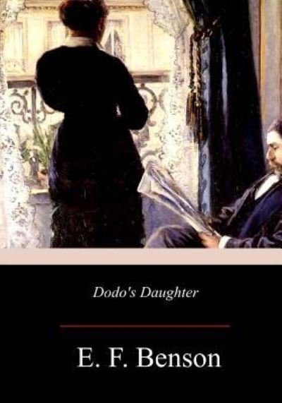 Cover for E F Benson · Dodo's Daughter (Paperback Bog) (2017)