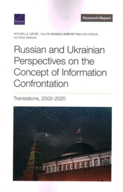 Cover for Michelle Grisé · Russian and Ukrainian Perspectives on the Concept of Information Confrontation (Book) (2022)