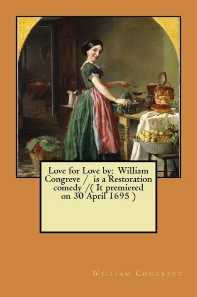 Cover for William Congreve · Love for Love by (Paperback Book) (2017)