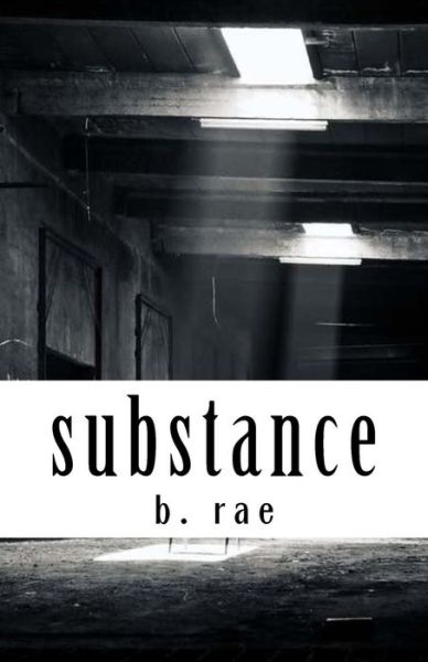 Cover for B Rae · Substance (Taschenbuch) (2017)