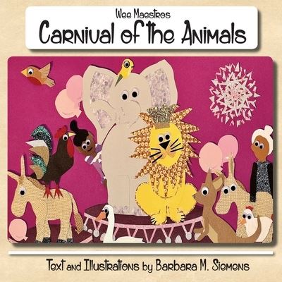 Cover for Barbara M. Siemens · Carnival of the Animals (Paperback Book) (2018)