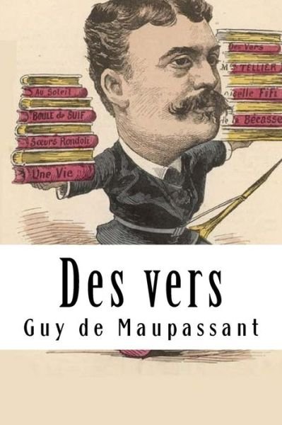 Cover for Guy de Maupassant · Des Vers (Paperback Book) (2018)
