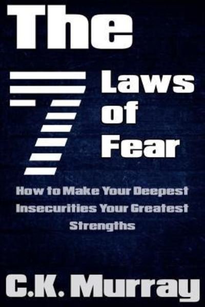 Cover for C K Murray · The 7 Laws of Fear (Paperback Book) (2018)