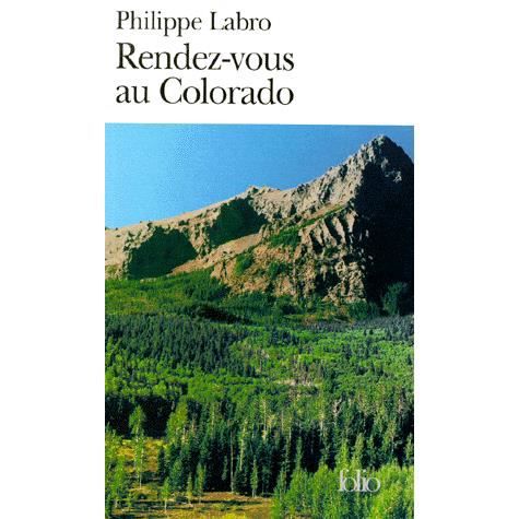 Cover for Philippe Labro · Rendez Vous Au Colorado (Folio) (French Edition) (Paperback Book) [French edition] (2000)