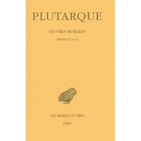 Cover for Plutarque · Oeuvres Morales: Tome Xi, 2e Partie. Traités 52 et 53. - Préceptes Politiques. - Sur La Monarchie, La Démocratie et L'oligarchie. (Collection Des Universites De France Serie Grecque) (French Edition) (Paperback Book) [French edition] (1984)