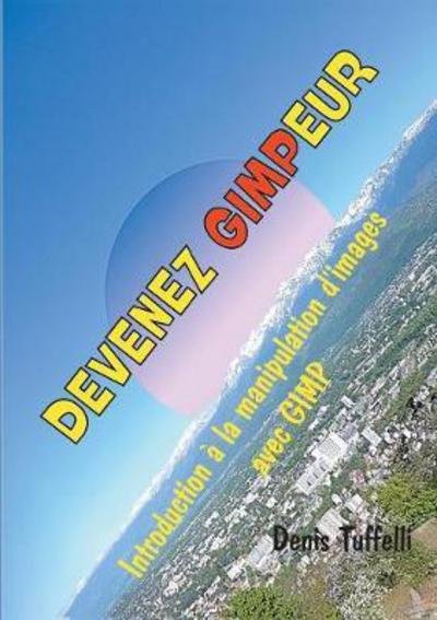 Cover for Tuffelli · Devenez gimpeur (Bok) (2017)