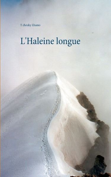 Cover for Tcheuky Lhamo · L'Haleine longue (Taschenbuch) (2021)