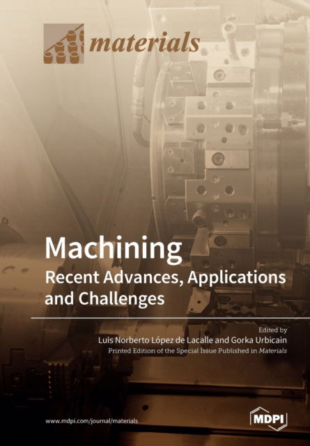 Cover for Luis Norberto Lopez de Lacalle · Machining-Recent Advances, Applications and Challenges (Paperback Book) (2019)