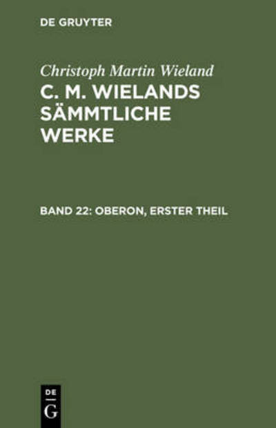 Cover for Christoph Martin Wieland · Oberon, Theil 1 (Hardcover Book) [German edition] (1901)