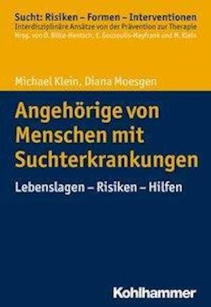 Cover for Klein · Angehörige von Menschen mit Sucht (Book) (2024)