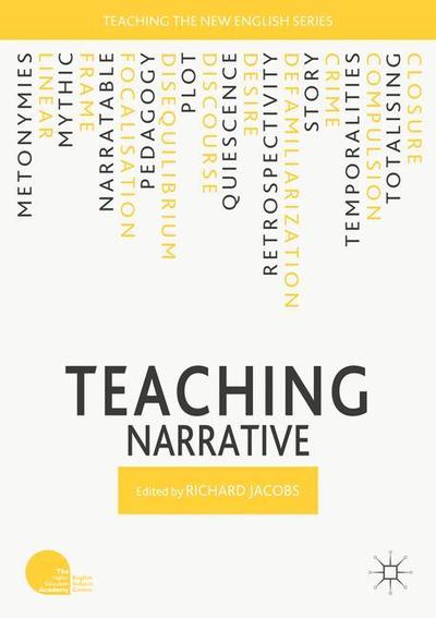 Cover for Jacobs · Teaching Narrative - Teaching the New English (Paperback Book) [1st ed. 2018 edition] (2018)