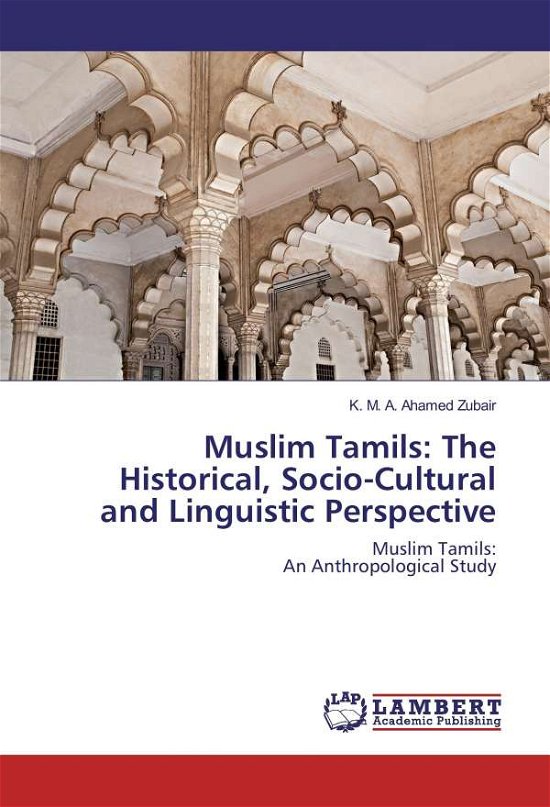 Cover for Zubair · Muslim Tamils: The Historical, S (Buch)