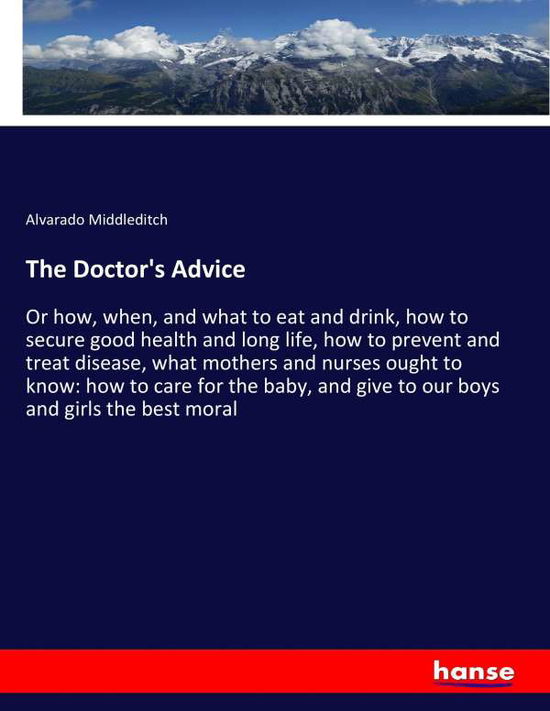 Cover for Middleditch · The Doctor's Advice (Book) (2017)