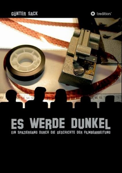 Cover for Sack · Es werde dunkel - Ein Spaziergang (Buch) (2020)