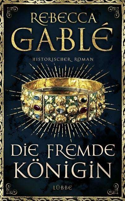 Cover for Gablé · Die fremde Königin (Book)
