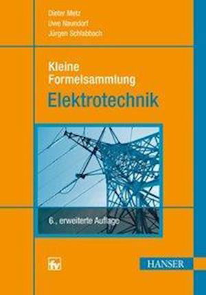 Formelslg.Elektrotechnik 6.A - Metz - Böcker - Carl Hanser Verlag GmbH & Co - 9783446439771 - 30 juni 2014