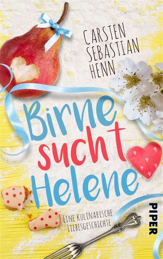Cover for Carsten Sebastian Henn · Piper.50277 Henn.Birne sucht Helene (Book)
