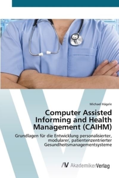 Cover for Hägele · Computer Assisted Informing and (Bok) (2012)