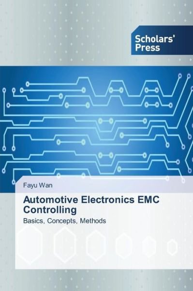 Cover for Wan Fayu · Automotive Electronics Emc Controlling (Paperback Book) (2014)