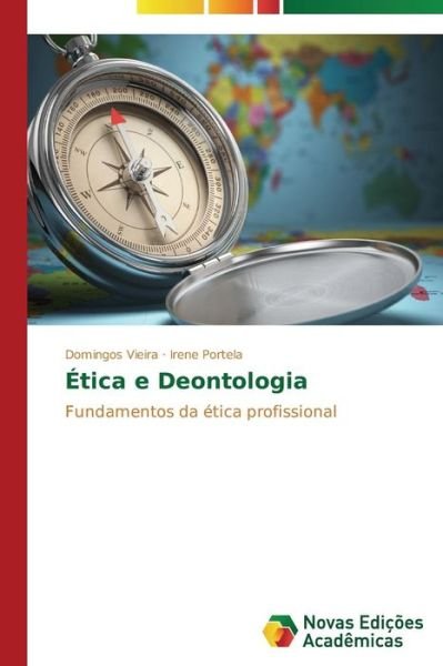 Cover for Vieira Domingos · Etica E Deontologia (Pocketbok) (2015)