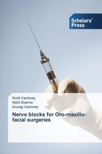 Cover for Varshney Rohit · Nerve Blocks for Oro-maxillo-facial Surgeries (Paperback Book) (2015)