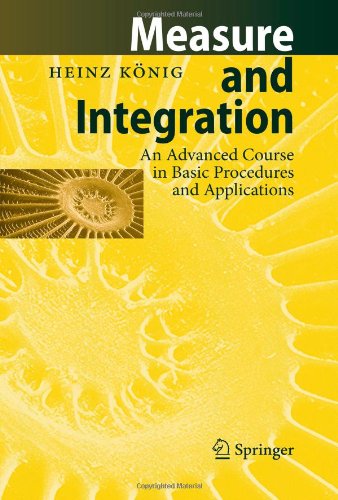 Cover for Heinz Koenig · Measure and Integration: An Advanced Course in Basic Procedures and Applications (Paperback Book) [1st ed. Softcover of orig. ed. 1997 edition] (2010)