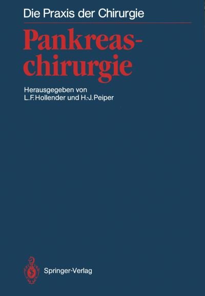 Cover for Aufschnaiter  M. · Pankreaschirurgie - Die Praxis der Chirurgie (Pocketbok) [Softcover reprint of the original 1st ed. 1988 edition] (2012)