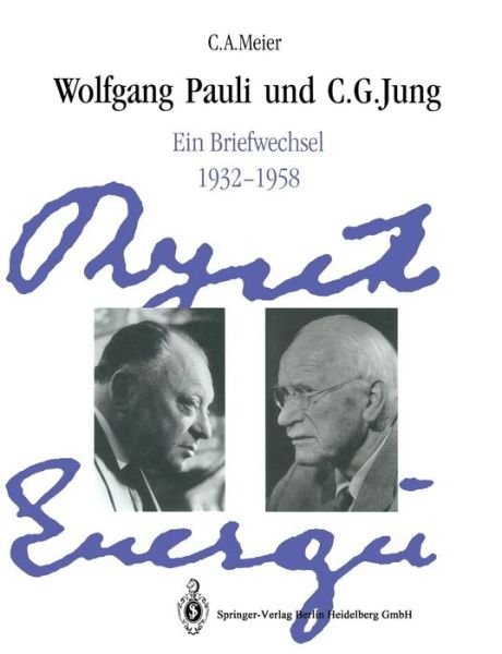 Cover for C P Enz · Wolfgang Pauli Und C. G. Jung: Ein Briefwechsel 1932-1958 (Paperback Book) [German, 1992 edition] (2014)
