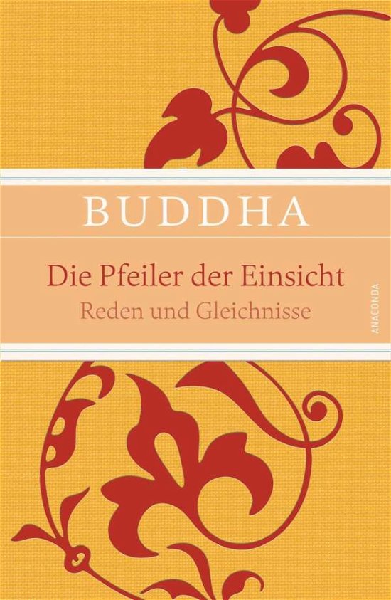 Buddha:die Pfeiler Der Einsicht - Buddha - Bøger -  - 9783730600771 - 
