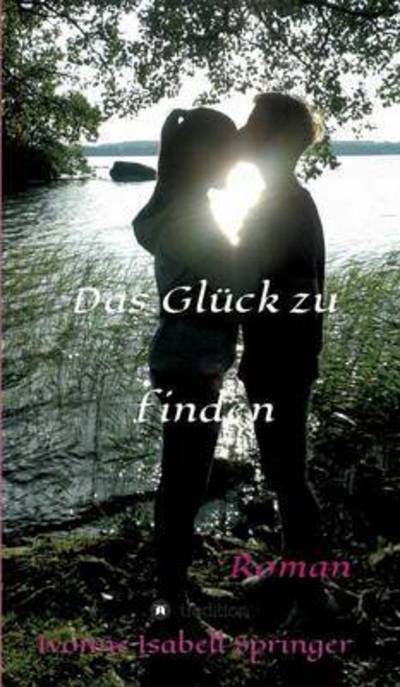 Cover for Springer · Das Glück zu finden (Bok) (2015)