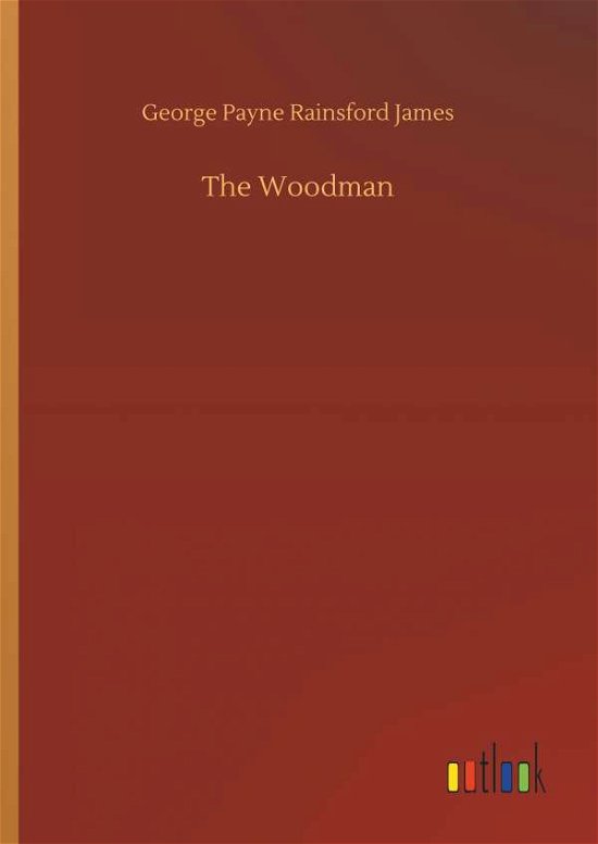 Cover for James · The Woodman (Bok) (2018)