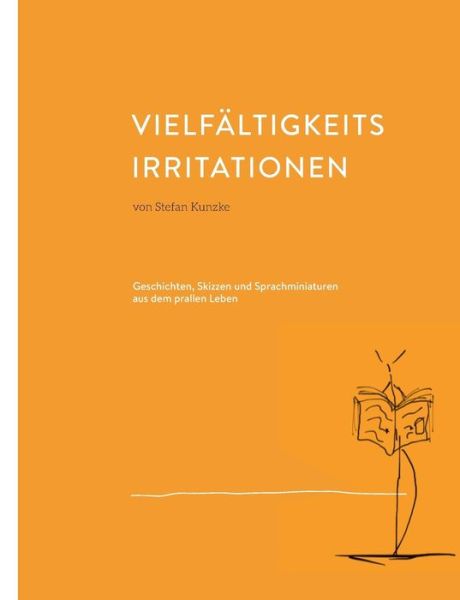 Cover for Stefan Kunzke · Vielfaltigkeitsirritationen (Paperback Book) (2015)
