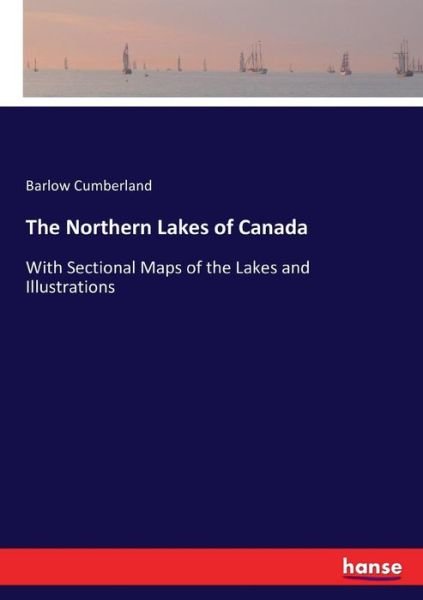 Cover for Cumberland · The Northern Lakes of Canada (Buch) (2016)