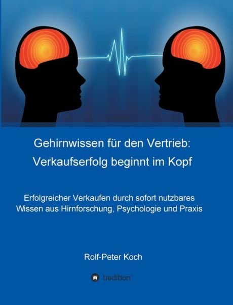 Cover for Koch · Gehirnwissen für den Vertrieb: Ver (Bok) (2019)
