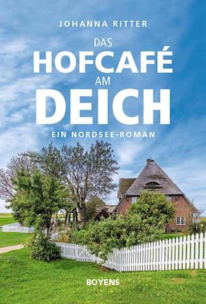 Cover for Johanna Ritter · Das Hofcafé am Deich (Book) (2024)