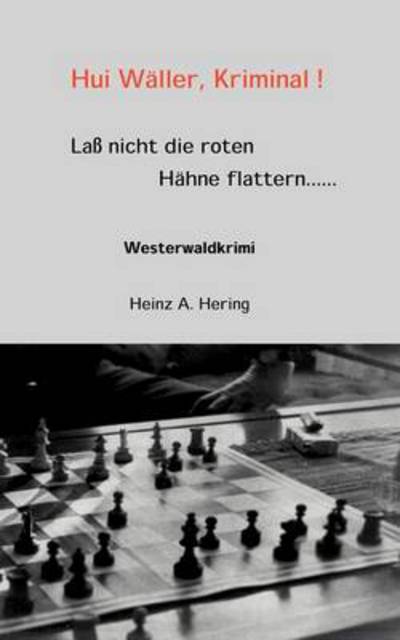 Cover for Heinz A Hering · Lass nicht die roten Hahne flattern (Paperback Book) [German edition] (2001)