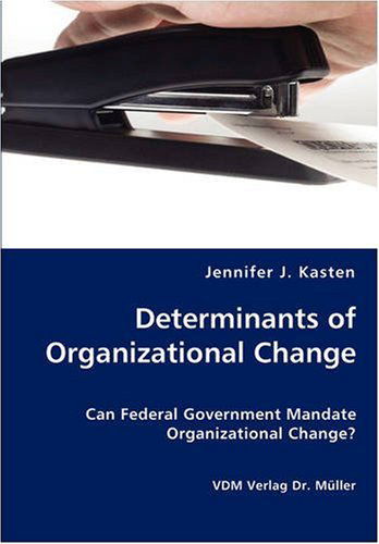 Cover for Jennifer Kasten · Determinants of Organizational Change (Paperback Book) (2007)