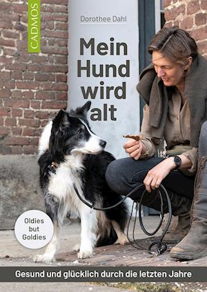 Cover for Dorothee Dahl · Mein Hund wird alt (Book) (2023)